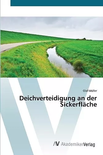 Deichverteidigung an der Sickerfläche cover