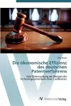 Die ökonomische Effizienz des deutschen Patentverfahrens cover