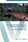 Localizing Public Dispute Resolution in Japan cover