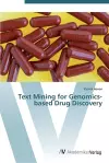 Text Mining for Genomics-based Drug Discovery cover