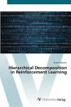 Hierarchical Decomposition in Reinforcement Learning cover