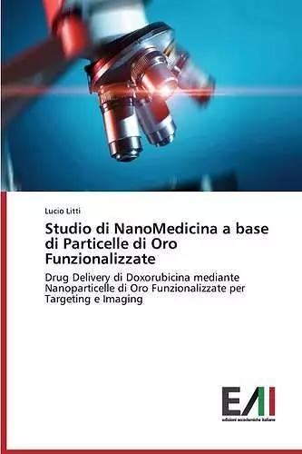 Studio di NanoMedicina a base di Particelle di Oro Funzionalizzate cover