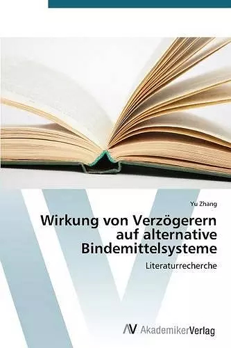 Wirkung von Verzögerern auf alternative Bindemittelsysteme cover