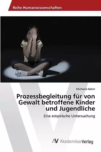 Prozessbegleitung für von Gewalt betroffene Kinder und Jugendliche cover