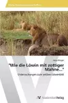 Wie die Löwin mit zottiger Mähne... cover