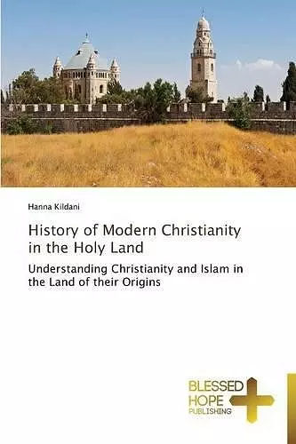 History of Modern Christianity in the Holy Land cover