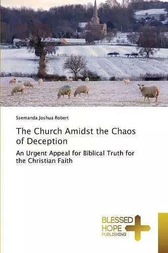 The Church Amidst the Chaos of Deception cover