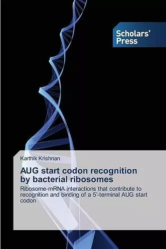 AUG start codon recognition by bacterial ribosomes cover