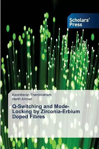 Q-Switching and Mode-Locking by Zirconia-Erbium Doped Fibres cover