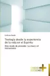 Teologia Desde La Experiencia de La Vida En El Espiritu cover