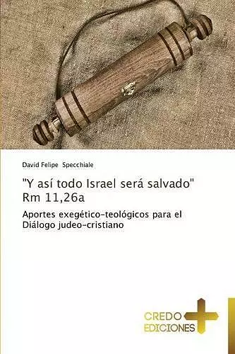 Y Asi Todo Israel Sera Salvado Rm 11,26a cover