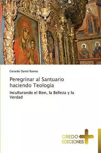 Peregrinar al Santuario haciendo Teología cover