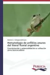 Hematología de anfibios anuros del litoral fluvial argentino cover