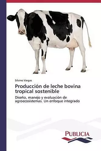 Producción de leche bovina tropical sostenible cover