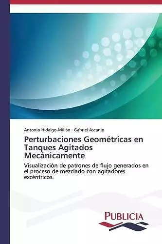 Perturbaciones Geométricas en Tanques Agitados Mecánicamente cover