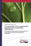 La innovación en la reconversión agropecuaria sustentable colombiana cover