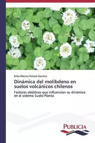 Dinámica del molibdeno en suelos volcánicos chilenos cover