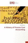 A History of Process Cost Accounting cover