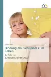 Bindung als Schlüssel zum Leben cover