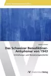 Das Schweizer Benediktiner-Antiphonar von 1943 cover