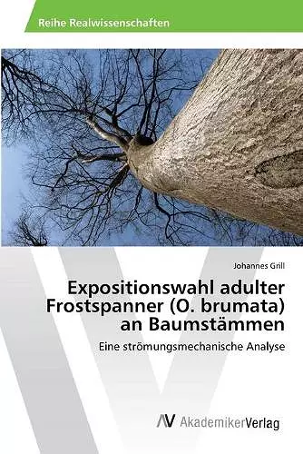 Expositionswahl adulter Frostspanner (O. brumata) an Baumstämmen cover