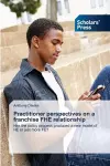 Practitioner perspectives on a franchise FHE relationship cover
