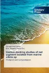 Insilico docking studies of red pigment isolated from marine vibrio sp cover