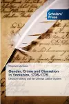 Gender, Crime and Discretion in Yorkshire, 1735-1775 cover