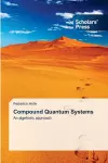 Compound Quantum Systems cover
