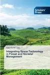 Integrating Space Technology in Forest and Societal Management cover