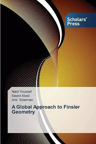 A Global Approach to Finsler Geometry cover