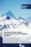 Advanced Digital Signal Processing in Coherent Optical Systems cover