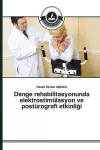 Denge rehabilitasyonunda elektrostimülasyon ve postürografi etkinliği cover