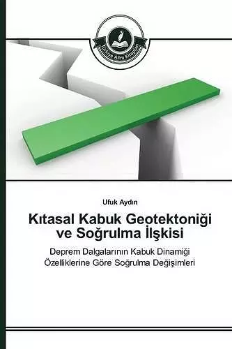 Kıtasal Kabuk Geotektoniği ve Soğrulma İlşkisi cover