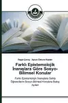 Farklı Epistemolojik İnanışlara Göre Sosyo-Bilimsel Konular cover