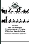 Fen ve Teknoloji Öğretmenlerinin Öğretim Stilleri ve Uygulamaları cover