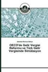 OECD'de Gelir Vergisi Reformu ve Türk Gelir Vergisinde Simülasyon cover