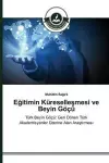 Eğitimin Küreselleşmesi ve Beyin Göçü cover