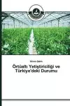 Örtüaltı Yetiştiriciliği ve Türkiye'deki Durumu cover