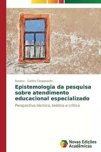 Epistemologia da pesquisa sobre atendimento educacional especializado cover