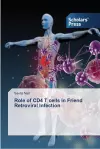 Role of CD4 T cells in Friend Retroviral Infection cover