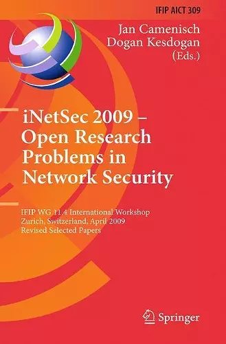 iNetSec 2009 - Open Research Problems in Network Security cover