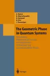 The Geometric Phase in Quantum Systems cover