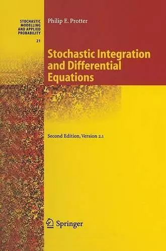 Stochastic Integration and Differential Equations cover