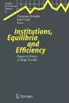 Institutions, Equilibria and Efficiency cover