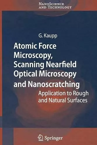 Atomic Force Microscopy, Scanning Nearfield Optical Microscopy and Nanoscratching cover