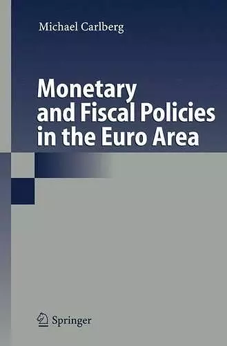 Monetary and Fiscal Policies in the Euro Area cover