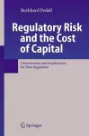 Regulatory Risk and the Cost of Capital cover