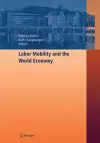 Labor Mobility and the World Economy cover