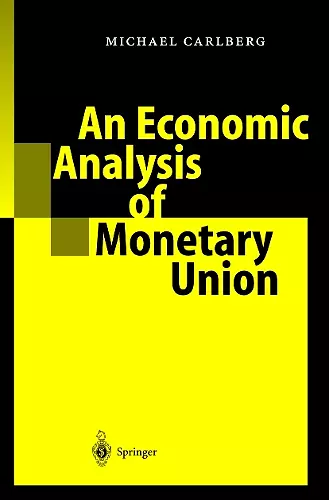 An Economic Analysis of Monetary Union cover